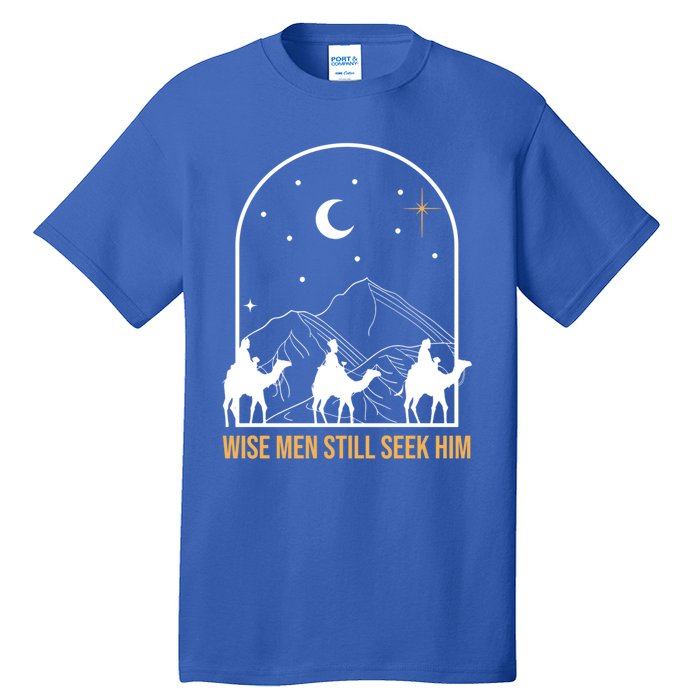 Wise Still Seek Him Christian Nativity Christmas Jesus Gift Tall T-Shirt