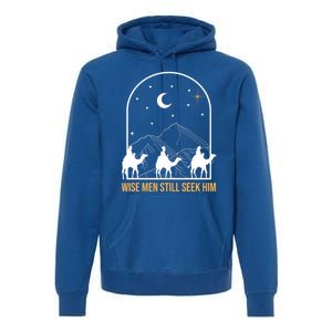 Wise Still Seek Him Christian Nativity Christmas Jesus Gift Premium Hoodie