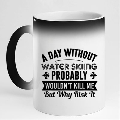 Water Skiing Shirt A Day Without Water Skiing 11oz Black Color Changing Mug