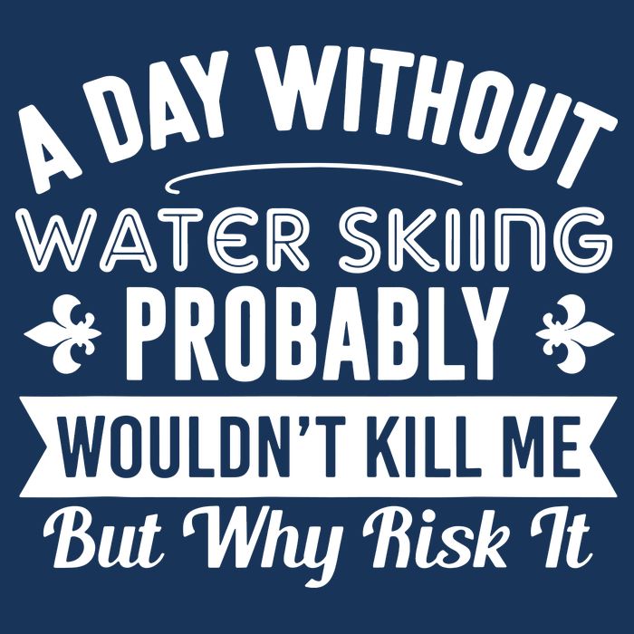 Water Skiing Shirt A Day Without Water Skiing 7 Panel Mesh Trucker Snapback Hat