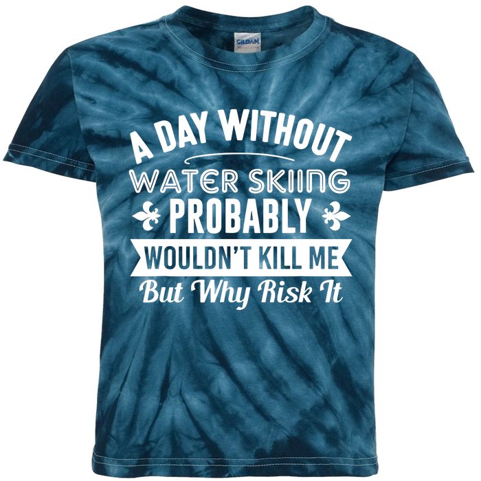 Water Skiing Shirt A Day Without Water Skiing Kids Tie-Dye T-Shirt