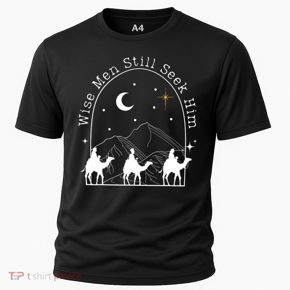 Wise Still Seek Him Christian Christmas Jesus Design Performance Shirt