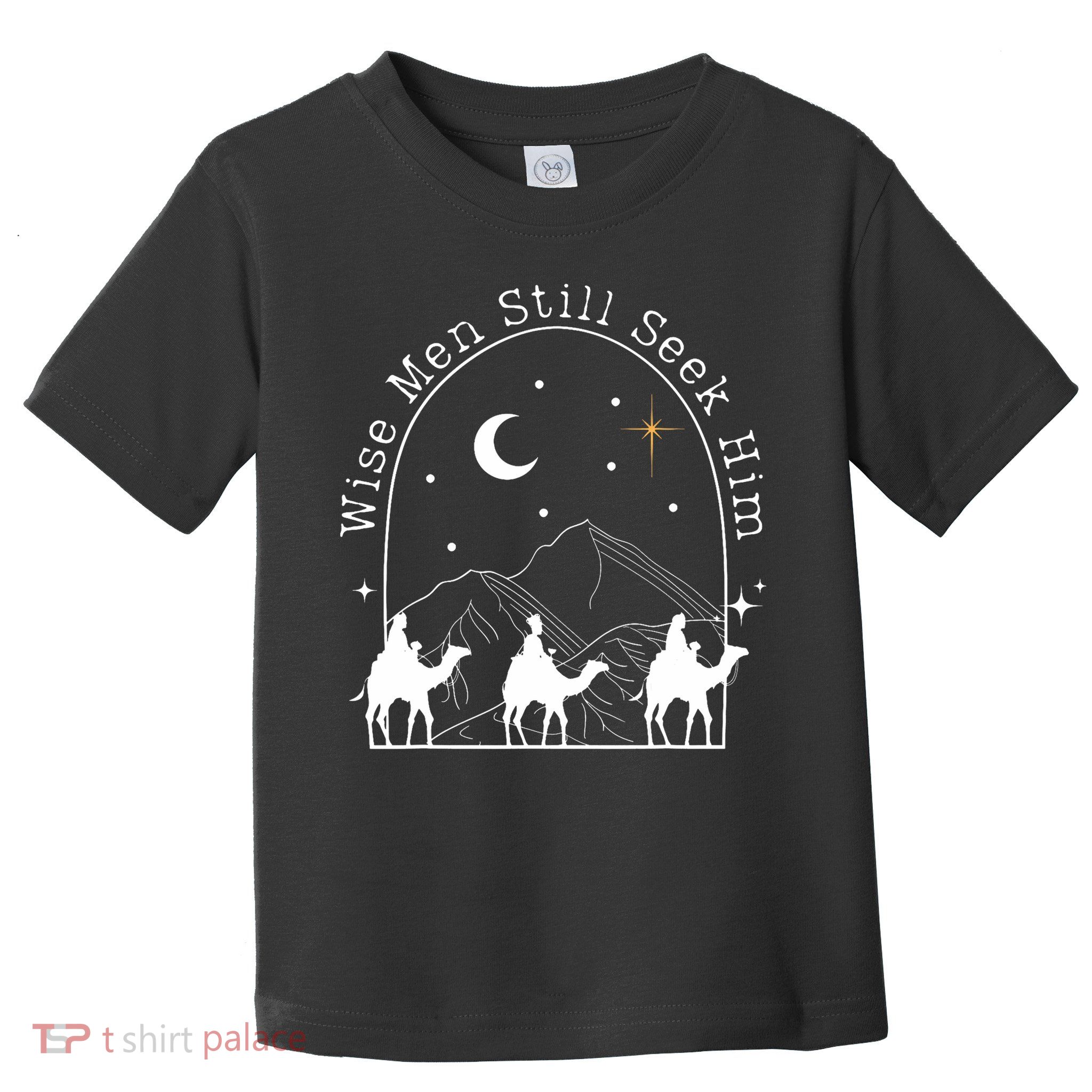 Wise Still Seek Him Christian Christmas Jesus Design Toddler T-Shirt