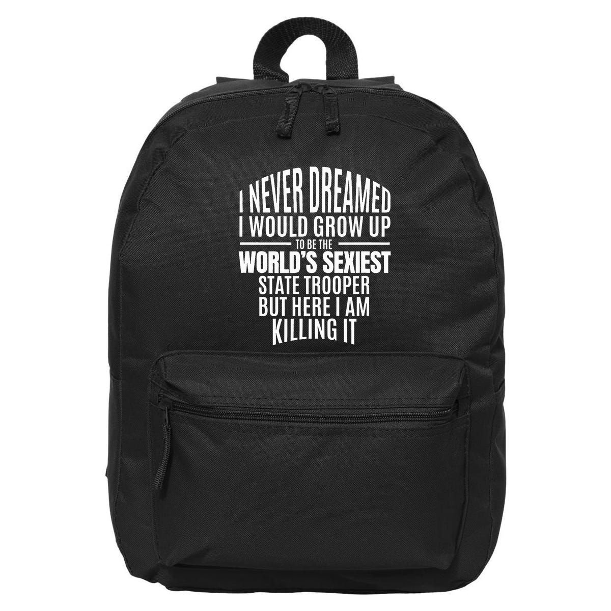 WorldS Sexiest State Trooper Gift Idea 16 in Basic Backpack