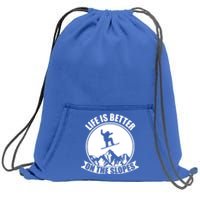 Winter Sport Snowboarding Life Is Better On The Slopes Gift Sweatshirt Cinch Pack Bag