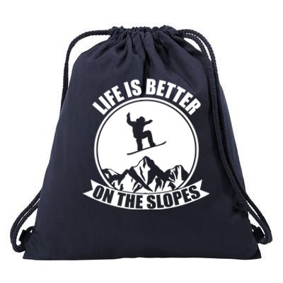 Winter Sport Snowboarding Life Is Better On The Slopes Gift Drawstring Bag