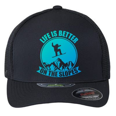 Winter Sport Snowboarding Life Is Better On The Slopes Gift Flexfit Unipanel Trucker Cap