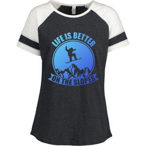 Winter Sport Snowboarding Life Is Better On The Slopes Gift Enza Ladies Jersey Colorblock Tee