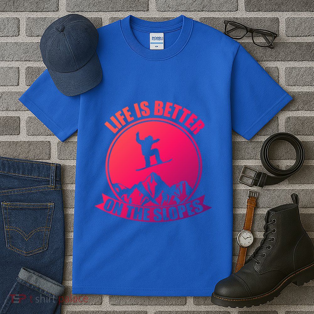Winter Sport Snowboarding Life Is Better On The Slopes Gift Tall T-Shirt