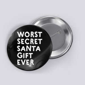 Worst Secret Santa Gift Ever Funny White Elephant Button