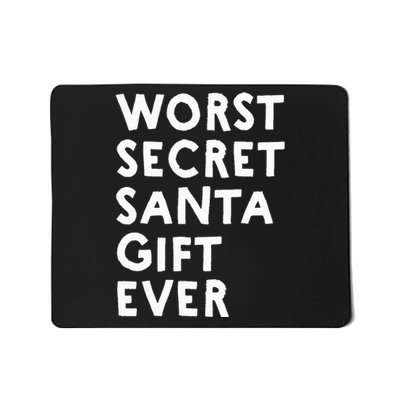 Worst Secret Santa Gift Ever Funny White Elephant Mousepad