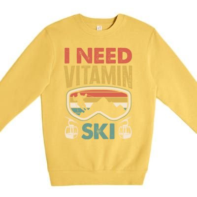 Wintersport Skiing Skier I Need Vitamin Ski Meaningful Gift Premium Crewneck Sweatshirt