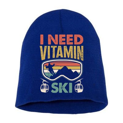 Wintersport Skiing Skier I Need Vitamin Ski Meaningful Gift Short Acrylic Beanie