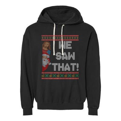 We Saw That Jesus And Santa Christian Ugly Christmas Sweater Garment-Dyed Fleece Hoodie