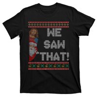 We Saw That Jesus And Santa Christian Ugly Christmas Sweater T-Shirt