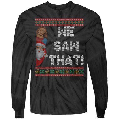 We Saw That Jesus And Santa Christian Ugly Christmas Sweater Tie-Dye Long Sleeve Shirt