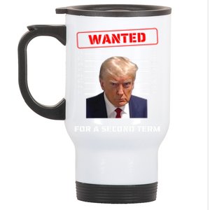 Wanted Second Term Pro Trump 2024 Gift Stainless Steel Travel Mug