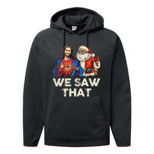 We Saw That Funny Santa Jesus Christmas Holiday Performance Fleece Hoodie