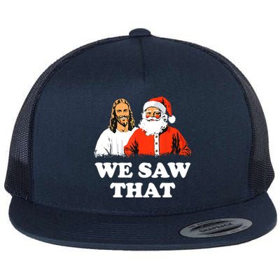 We Saw That Flat Bill Trucker Hat