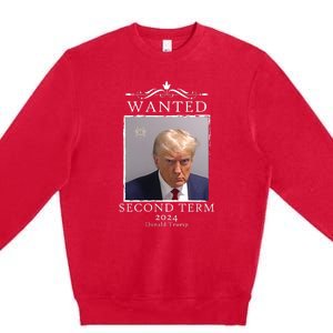 Wanted Second Term 2024 Trump Donald Mugshot Premium Crewneck Sweatshirt