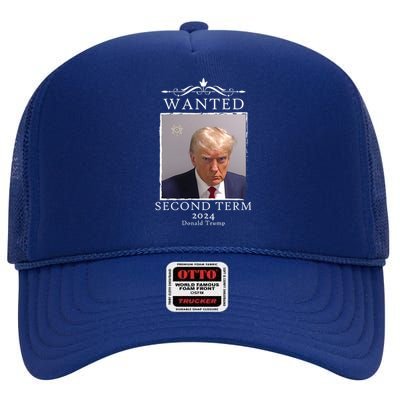 Wanted Second Term 2024 Trump Donald Mugshot High Crown Mesh Back Trucker Hat