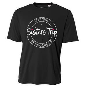 Warning Sisters Trip In Progress Trip with Sister Cooling Performance Crew T-Shirt