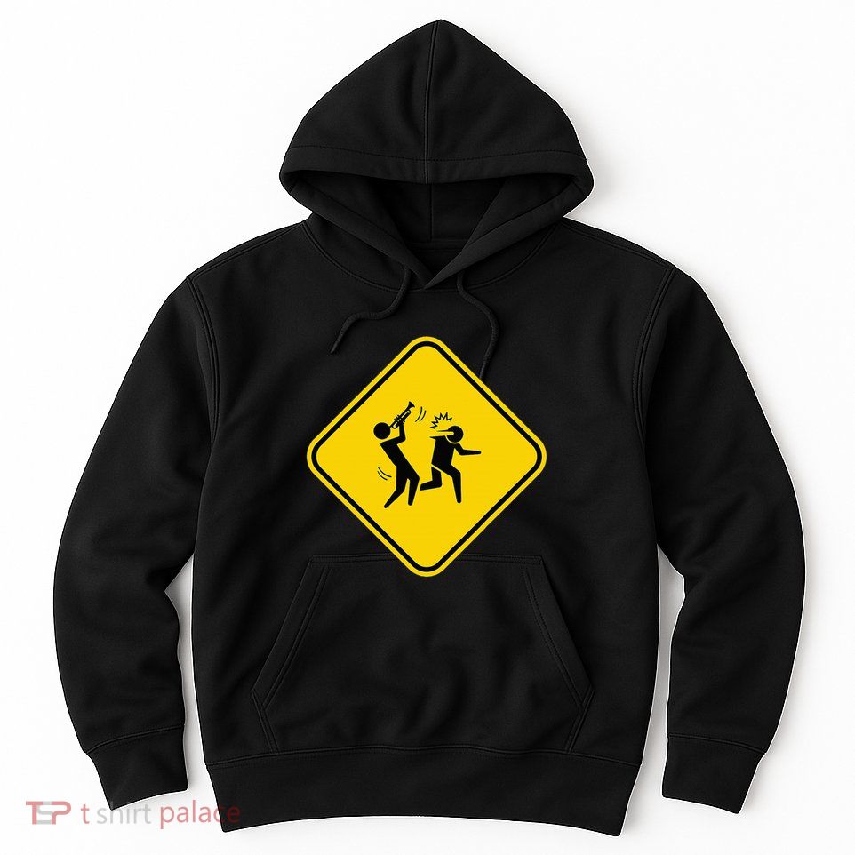 Warning Sign Trumpet Funny Trumpeter Instrument Lover Outfit Hoodie