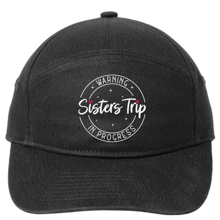 Warning Sisters Trip In Progress Trip with Sister 7-Panel Snapback Hat