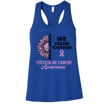 We Stand Together Testicular Cancer Awareness Month Survivor Cool Gift Women's Racerback Tank