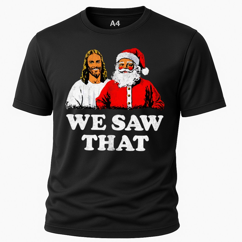We Saw That Christmas Jesus Santa Claus Christ Cooling Performance Crew T-Shirt