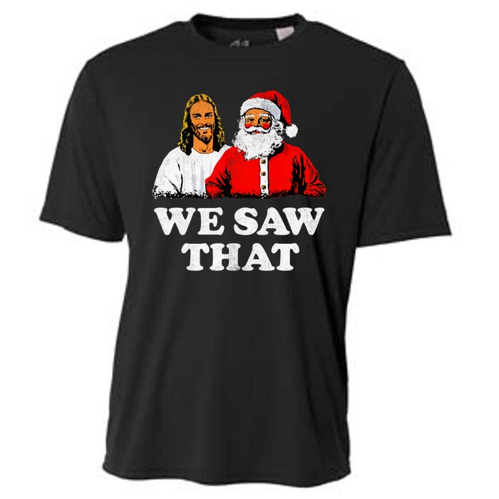 We Saw That Christmas Jesus Santa Claus Christ Cooling Performance Crew T-Shirt