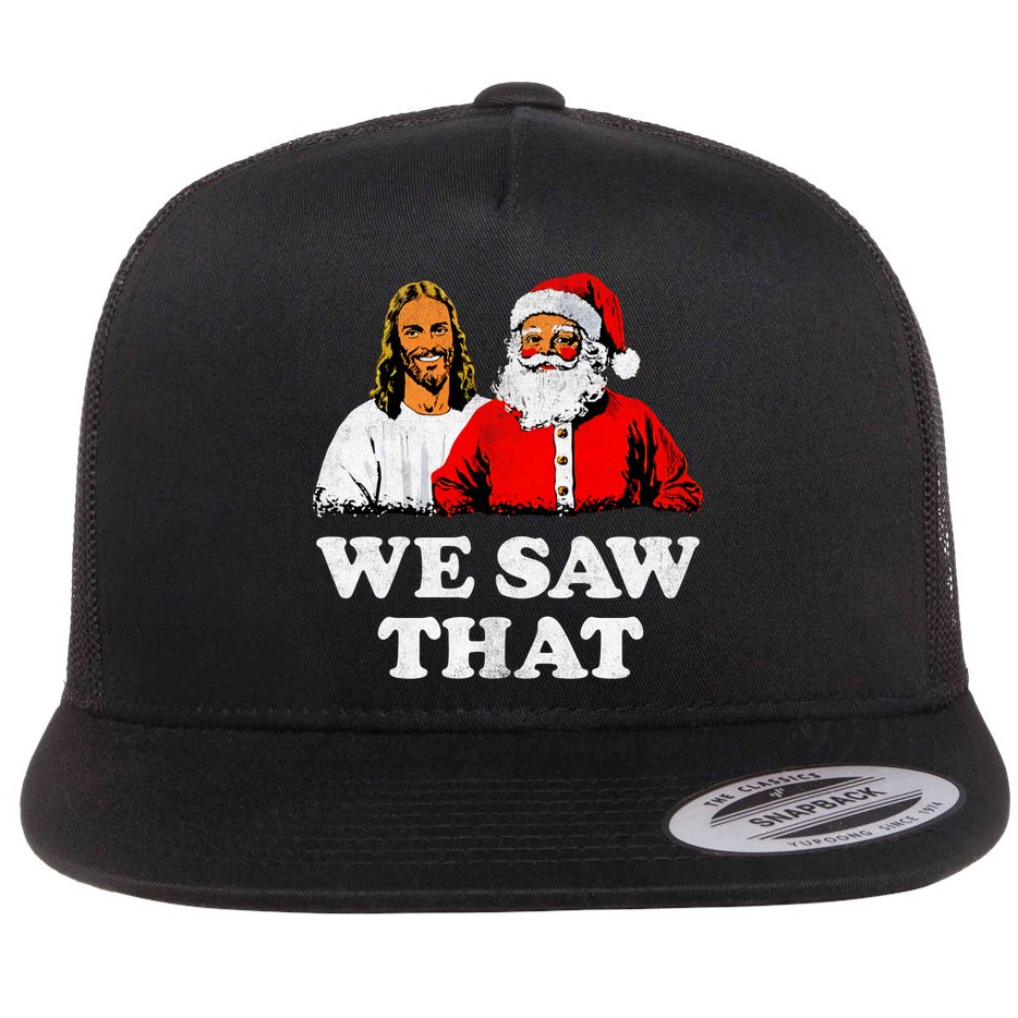 We Saw That Christmas Jesus Santa Claus Christ Flat Bill Trucker Hat