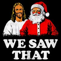 We Saw That Christmas Jesus Santa Claus Christ Flat Bill Trucker Hat