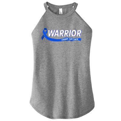 Warrior Stronger Than Cancer Colon Cancer Awareness Gift Women’s Perfect Tri Rocker Tank