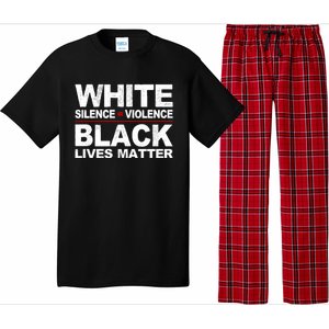 White Silence Violence Black Lives Matter No Justice Peace Gift Pajama Set