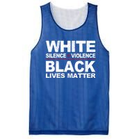 White Silence Violence Black Lives Matter No Justice Peace Gift Mesh Reversible Basketball Jersey Tank