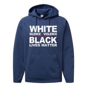 White Silence Violence Black Lives Matter No Justice Peace Gift Performance Fleece Hoodie