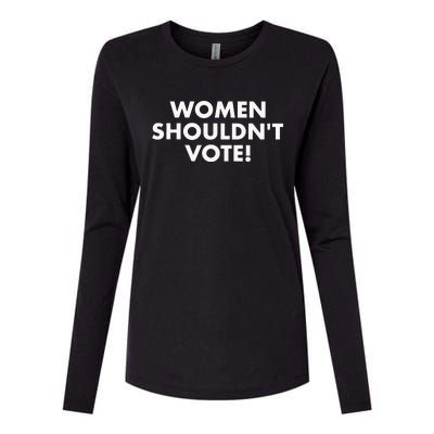 Women Shouldn’T Vote Womens Cotton Relaxed Long Sleeve T-Shirt