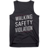 Walking Safety Violation Tank Top