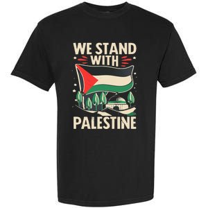 We Stand With Palestine For Their Freedom Free Palestine Garment-Dyed Heavyweight T-Shirt