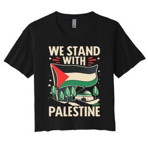 We Stand With Palestine For Their Freedom Free Palestine Women's Crop Top Tee