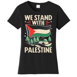 We Stand With Palestine For Their Freedom Free Palestine Women's T-Shirt