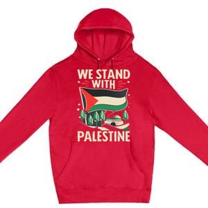 We Stand With Palestine For Their Freedom Free Palestine Premium Pullover Hoodie