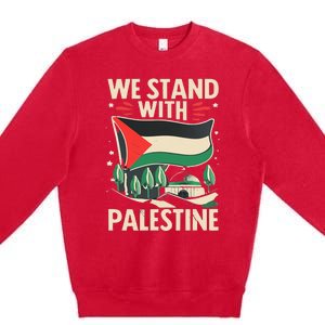 We Stand With Palestine For Their Freedom Free Palestine Premium Crewneck Sweatshirt