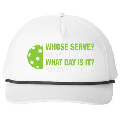 Whose Serve WhatS The Score What Day Is It Pickleball Lover Snapback Five-Panel Rope Hat