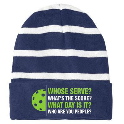 Whose Serve WhatS The Score What Day Is It Pickleball Lover Striped Beanie with Solid Band