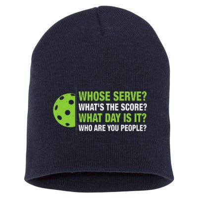 Whose Serve WhatS The Score What Day Is It Pickleball Lover Short Acrylic Beanie