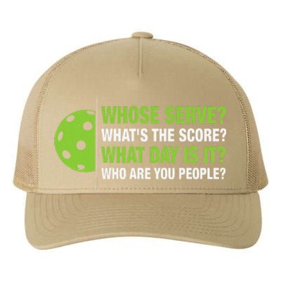 Whose Serve WhatS The Score What Day Is It Pickleball Lover Yupoong Adult 5-Panel Trucker Hat