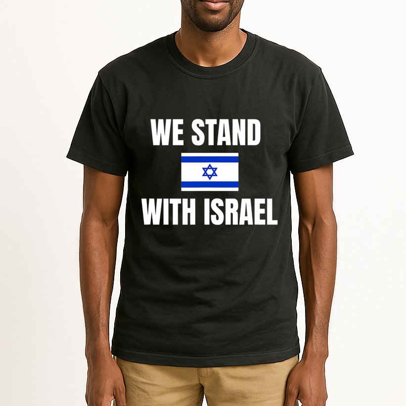 We Stand With Israel Show Your Support For Israel Tall T-Shirt
