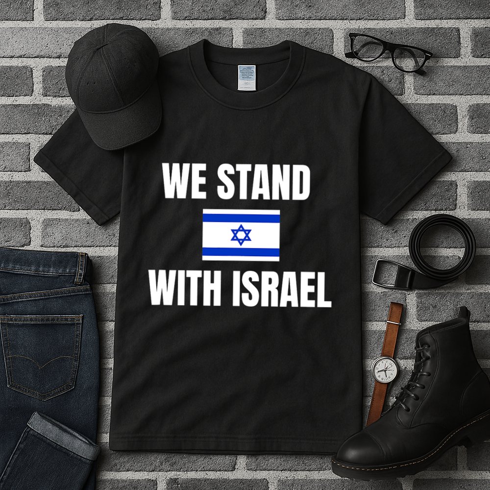 We Stand With Israel Show Your Support For Israel Tall T-Shirt